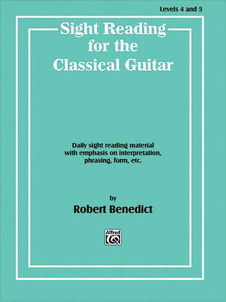 Sight Reading For The Classical Guitar - Levels 4 To 5